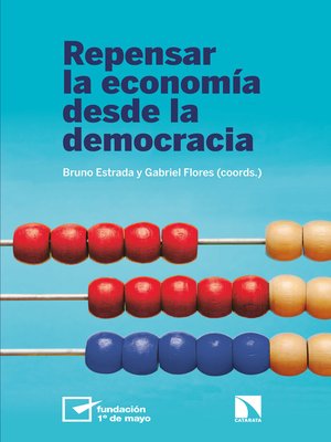 cover image of Repensar la economía desde la democracia